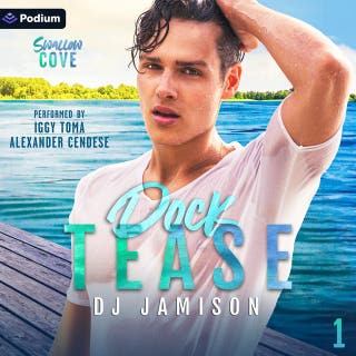 Dock Tease: Swallow Cove, Book 1
