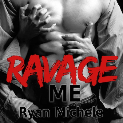 Ravage Me – omslag til lydbogen af Ryan Michele