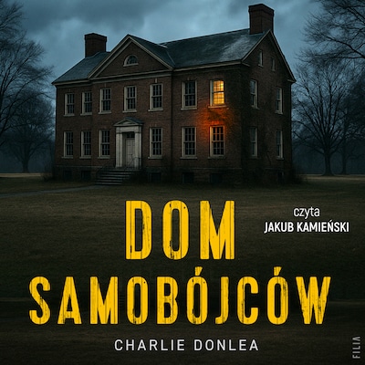 Dom samobójców – okładka audiobooka, autor Charlie Donlea