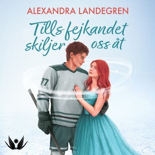Tills fejkandet skiljer oss åt – omslag till ljudboken av Alexandra Landegren