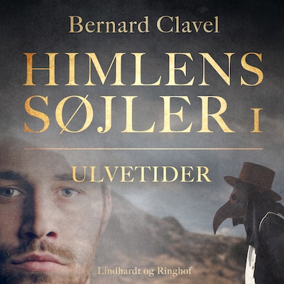 Himlens søjler 1: Ulvetider – omslag til lydbogen af Bernard Clavel