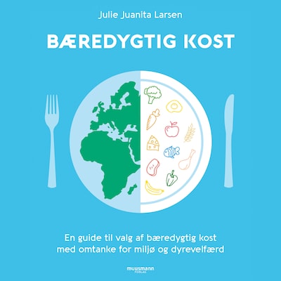 Bæredygtig kost – omslag til lydbogen af Julie Juanita Larsen