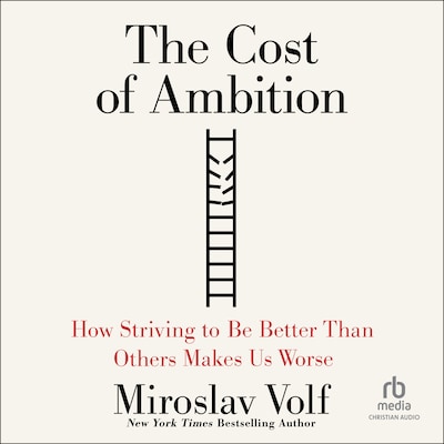 The Cost of Ambition – omslag til lydbogen af Miroslav Volf