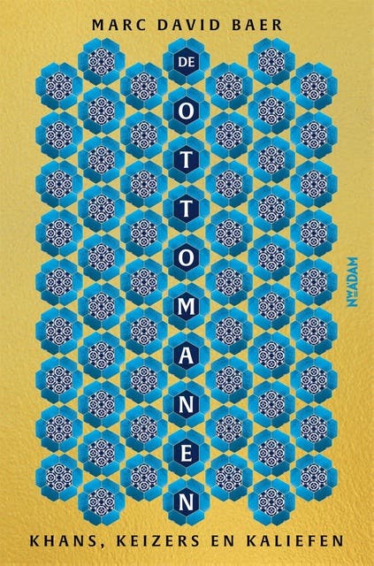 De Ottomanen: Khans, keizers en kaliefen