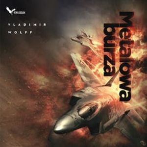 Metalowa burza – okładka audiobooka, autor Vladimir Wolff