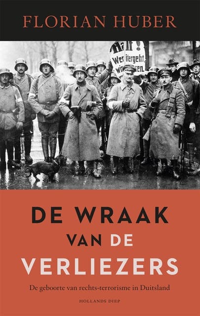 De wraak van de verliezers: De opkomst van rechts-terrorisme in Duitsland – omslag van het luisterboek van Florian Huber