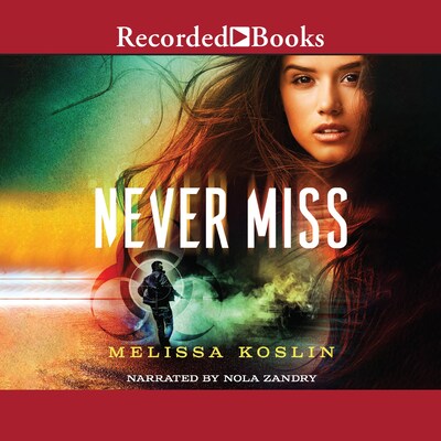 Never Miss – omslag til lydbogen af Melissa Koslin