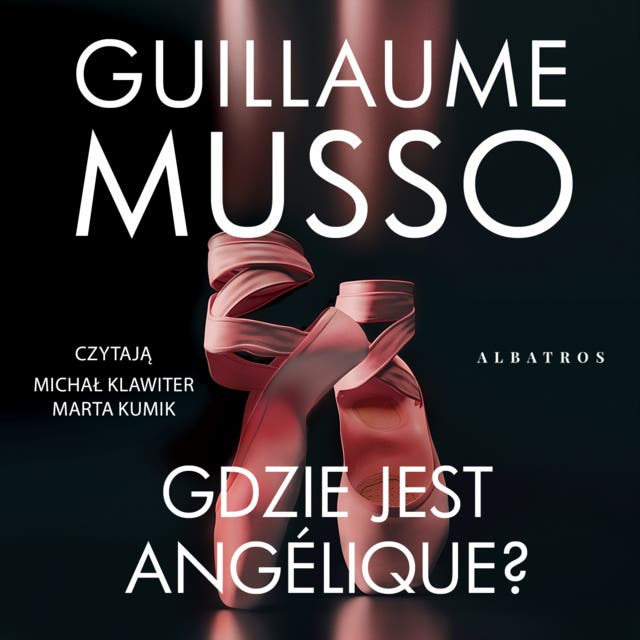 GDZIE JEST ANGÉLIQUE? – okładka audiobooka, autor Musso Guillaume