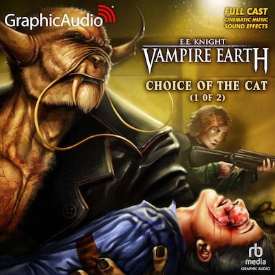 Choice of the Cat (1 of 2) [Dramatized Adaptation] – omslag til lydbogen af E.E. Knight