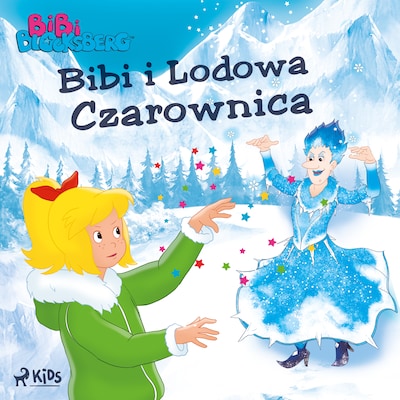 Bibi Blocksberg – Bibi i Lodowa Czarownica – okładka audiobooka, autor Kiddinx Media GmbH