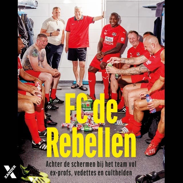 FC de Rebellen: Achter de schermen bij het team vol ex-profs, vedettes en culthelden – omslag van het luisterboek van Rick van Leeuwen