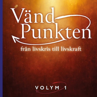 Vändpunkten – från livskris till livskraft