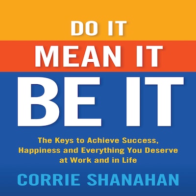 Do It, Mean It, Be It – omslag til lydbogen af Corrie Shanahan