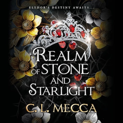 Realm of Stone and Starlight - Heirs of Elydor - BRAND NEW addictive and heart-piercing enemies to lovers romantasy read from C. L. Mecca for 2026, Book 4 (Unabridged) – omslag til lydbogen af C.L. Mecca