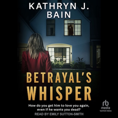 Betrayal's Whisper – omslag til lydbogen af Kathryn J. Bain