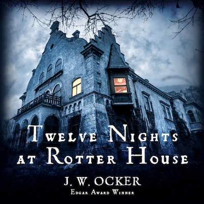Twelve Nights at Rotter House – omslag til lydbogen af J.W. Ocker