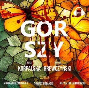 Gorszy – okładka audiobooka, autor Eliza Korpalska, Tomasz Brewczyński