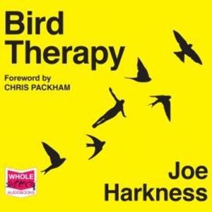 Bird Therapy – okładka audiobooka, autor Joe Harkness