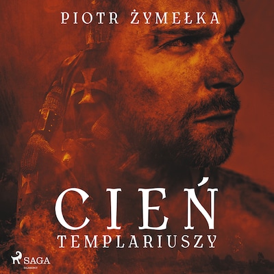 Cień templariuszy – okładka audiobooka, autor Piotr Żymelka