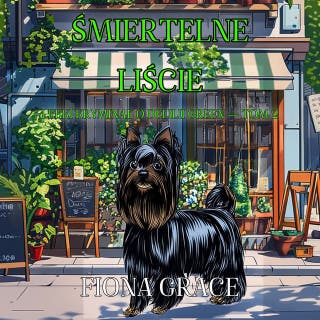 Śmiertelne liście (Lekki kryminał o Delilii Green — Tom 2) – okładka audiobooka, autor Fiona Grace