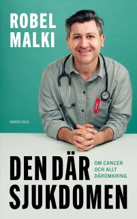 Den där sjukdomen : om cancer och allt däromkring – omslag till ljudboken av Robel Malki
