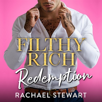 Filthy Rich Redemption - Filthy Rich Billionaires - A BRAND NEW spicy billionaire romance from Rachael Stewart for 2026, Book 2 (Unabridged) – omslag til lydbogen af Rachael Stewart