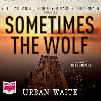Sometimes the Wolf – omslag til lydbogen af Urban Waite