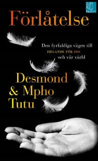 Förlåtelse : Den fyrfaldiga vägen till HELANDE FÖR OSS och vår värld – omslag till ljudboken av Desmond,Mpho Tutu
