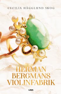 Herman Bergmans violinfabrik – omslag till ljudboken av Cecilia Hägglund Skog