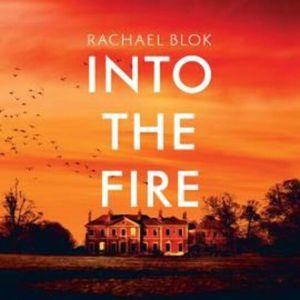 Into The Fire – okładka audiobooka, autor Rachael Blok