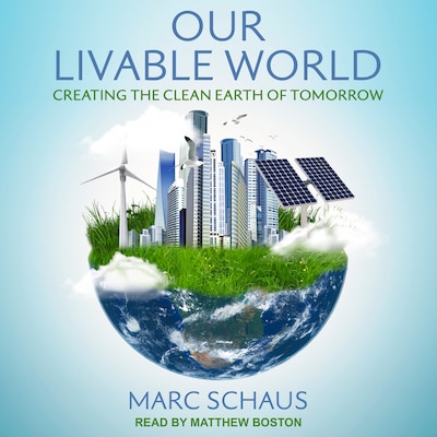 Our Livable World – omslag til lydbogen af Marc Schaus