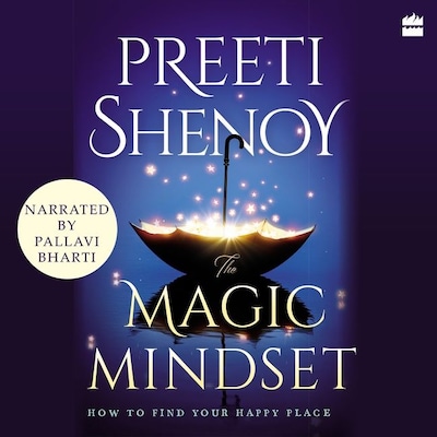 The Magic Mindset – omslag van het luisterboek van Preeti Shenoy