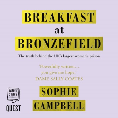 Breakfast at Bronzefield – omslag til lydbogen af Sophie Campbell
