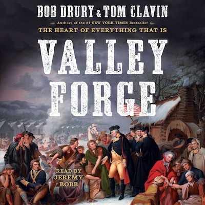 Valley Forge – omslag til lydbogen af Bob Drury, Tom Clavin