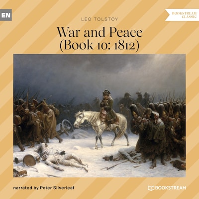 War and Peace - Book 10: 1812