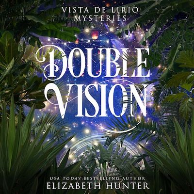 Double Vision – omslag til lydbogen af Elizabeth Hunter