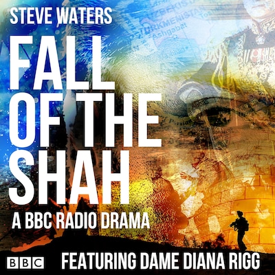 Fall of the Shah – omslag til lydbogen af Steve Waters