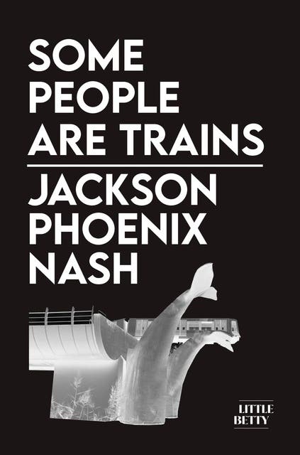 Some People Are Trains – omslag til lydbogen af Jackson Phoenix Nash