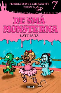 De små monsterna #7: Lätt på tå