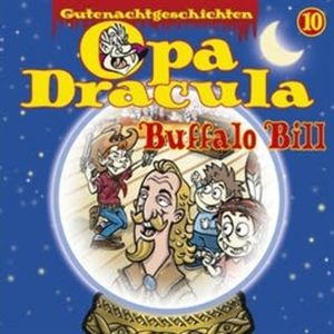 Opa Dracula: Buffalo Bill – okładka audiobooka, autor Moritz Wulf Lange