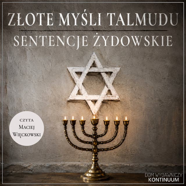 Złote myśli Talmudu. Sentencje żydowskie