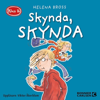 Klass 1b. Skynda, skynda