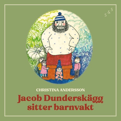 Jakob Dunderskägg sitter barnvakt – omslag till ljudboken av Christina Andersson