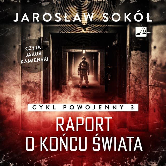Raport o końcu świata – okładka audiobooka, autor Jarosław Sokół