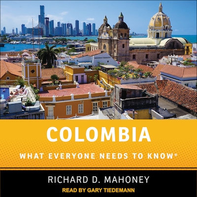 Colombia – omslag til lydbogen af Richard D. Mahoney