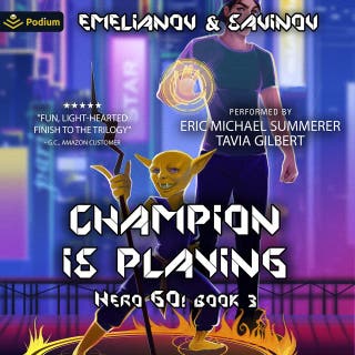 Hero Go!: Champion is Playing, Book 3 – omslag till ljudboken av Sergei Savinov, Anton Emelianov