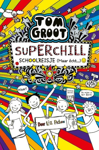 Superchill schoolreisje (maar echt...) – omslag van het luisterboek van Liz Pichon