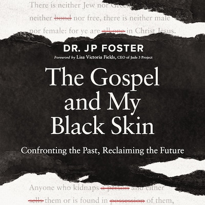 The Gospel and My Black Skin – omslag til lydbogen af JP Foster