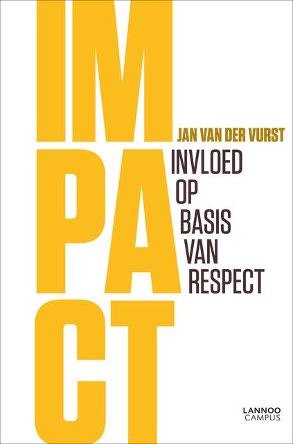 Impact: invloed op basis van respect