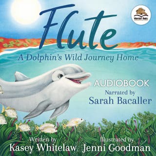Flute: A Dolphin’s Wild Journey Home – omslag till ljudboken av Kasey Whitelaw